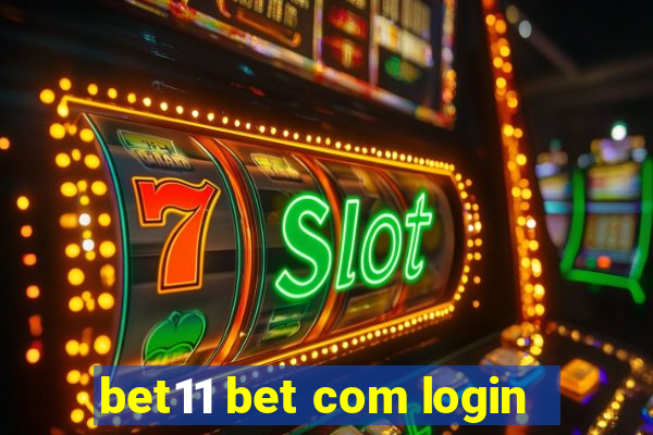 bet11 bet com login